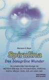 Buch - Spirulina Das blaugrüne Wunder